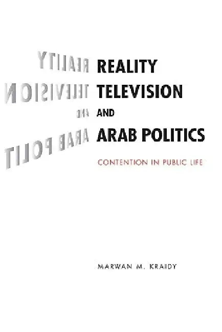 Buy Reality Television and Arab Politics (English, Marwan M. Kraidy) — BookShops.in