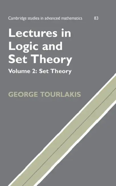 Buy Lectures in Logic and Set Theory (English, George Tourlakis | Tourlakis George | Bela Bollobas) — BookShops.in