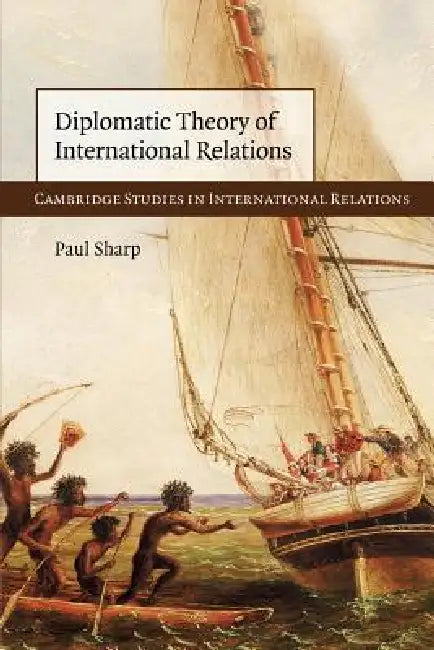 Buy Diplomatic Theory of International Relations (English, Paul Sharp) — BookShops.in