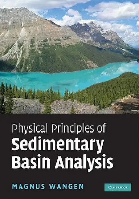 Buy Physical Principles of Sedimentary Basin Analysis (English, Magnus Wangen) — BookShops.in