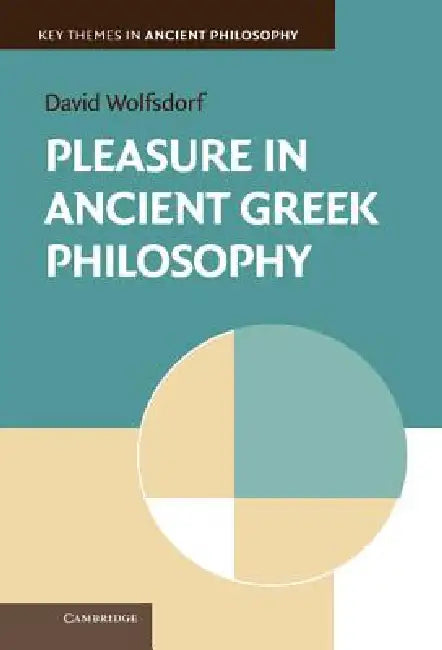 Buy Pleasure in Ancient Greek Philosophy (English, David Wolfsdorf) — BookShops.in