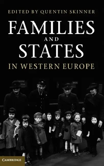 Buy Families and States in Western Europe (English, Quentin Skinner) — BookShops.in