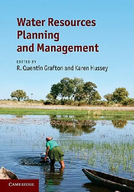 Buy Water Resources Planning and Management (English, R. Quentin Grafton | Karen Hussey) — BookShops.in