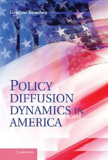 Buy Policy Diffusion Dynamics in America (English, Graeme Boushey) — BookShops.in