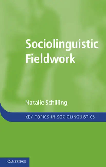 Buy Sociolinguistic Fieldwork (English, Natalie Schilling) — BookShops.in