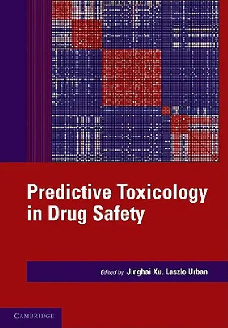 Buy Predictive Toxicology in Drug Safety (English, Jinghai J. Xu | Laszlo Urban) — BookShops.in