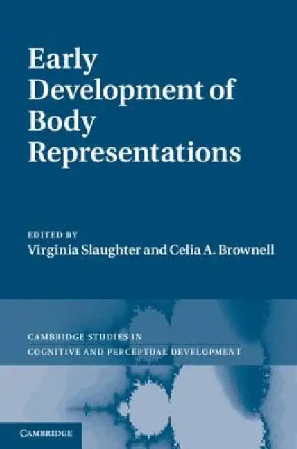 Buy Early Development of Body Representations (English, Virginia Slaughter) — BookShops.in