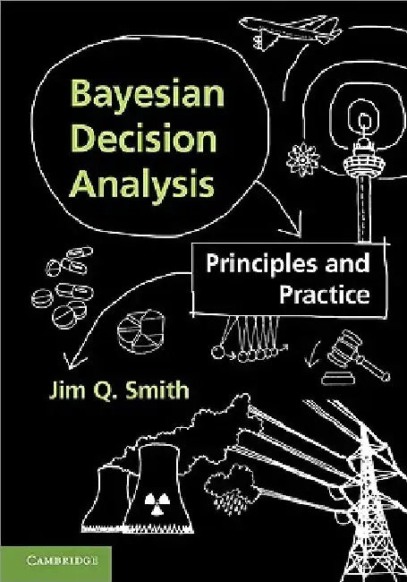 Buy Bayesian Decision Analysis (English, Jim Q. Smith) β BookShops.in