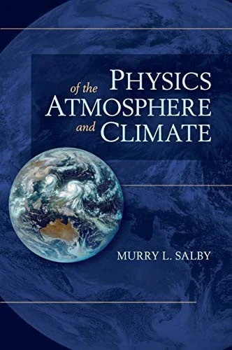 Buy Physics of the Atmosphere and Climate (English, Murry L. Salby) — BookShops.in
