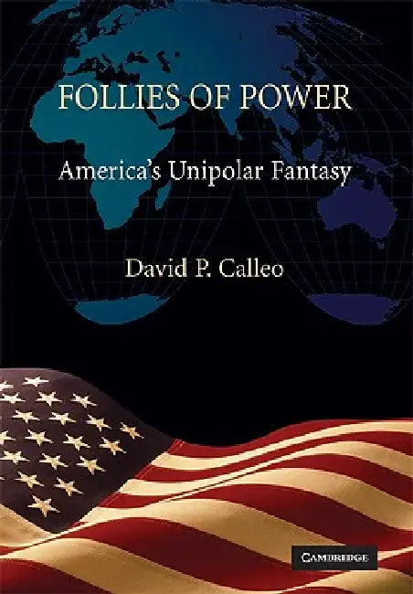 Buy Follies of Power (English, David P. Calleo) — BookShops.in