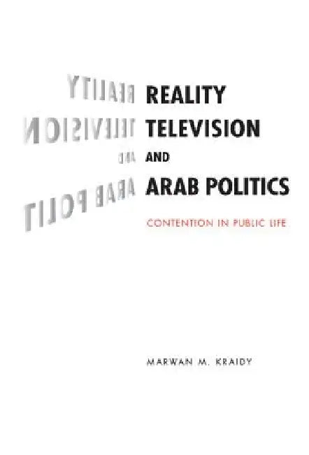 Buy Reality Television and Arab Politics (English, Marwan M. Kraidy) — BookShops.in
