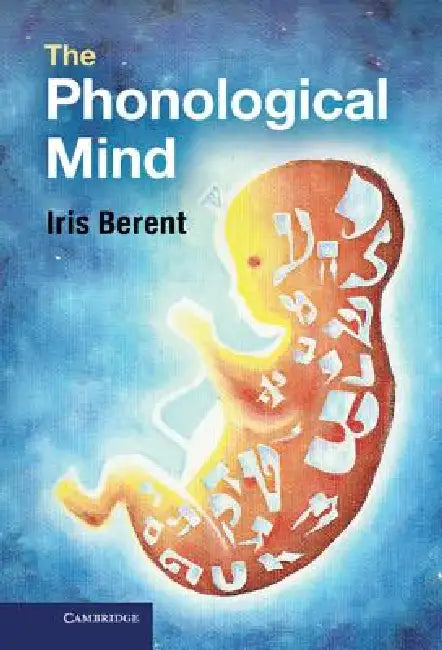 Buy The Phonological Mind (English, Iris Berent) โ BookShops.in