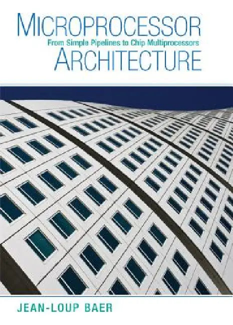 Buy Microprocessor Architecture (English, Jean-Loup Baer) — BookShops.in