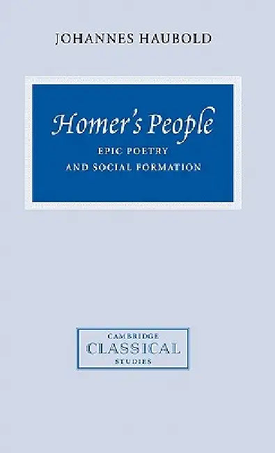 Buy Homer's People (English, Johannes Haubold | P. E. Easterling | M. K. Hopkins) — BookShops.in