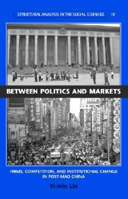 Buy Between Politics and Markets (English, Yi-Min Lin) โ BookShops.in