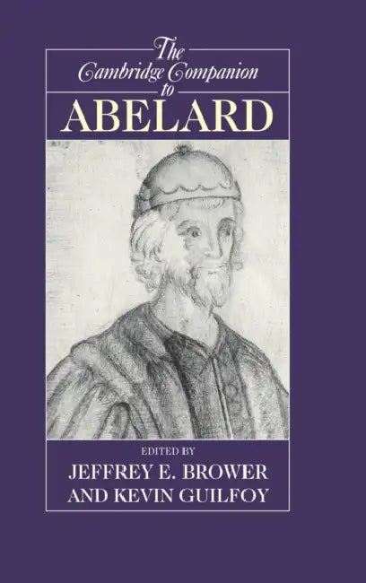 Buy The Cambridge Companion to Abelard (English, Jeffrey E. Brower | Kevin Guilfoy) — BookShops.in