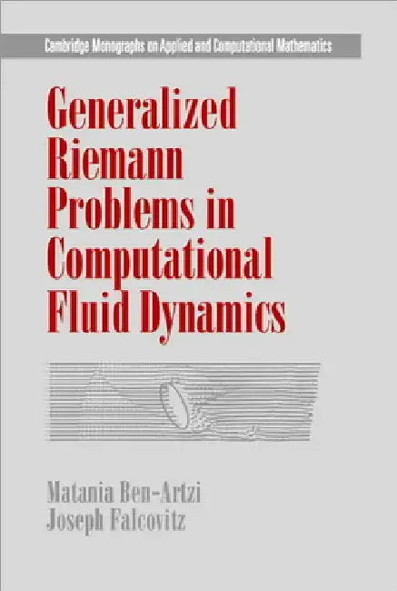 Buy Generalized Riemann Problems in Computational Fluid Dynamics (English, Matania Ben-Artzi | Joseph Falcovitz) — BookShops.in