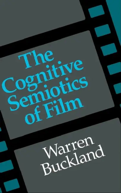 Buy The Cognitive Semiotics of Film (English, Warren Buckland) โ BookShops.in