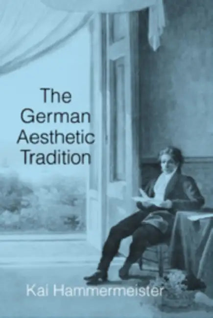 Buy The German Aesthetic Tradition (English, Kai Hammermeister) — BookShops.in