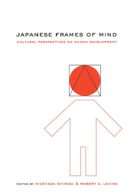 Buy Japanese Frames of Mind (English, Hidetada Shimizu | Robert A. Levine) — BookShops.in