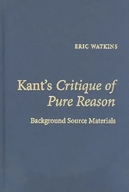 Buy Kant's Critique of Pure Reason (English, Eric Watkins) β BookShops.in