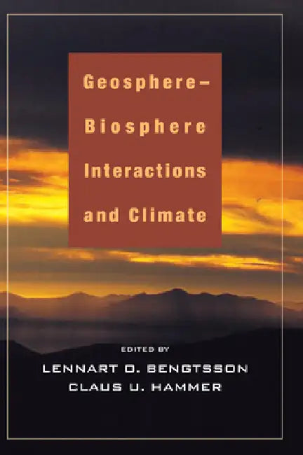Buy Geosphere-Biosphere Interactions and Climate (English, Lennart Bengtsson | Claus U. Hammer) — BookShops.in