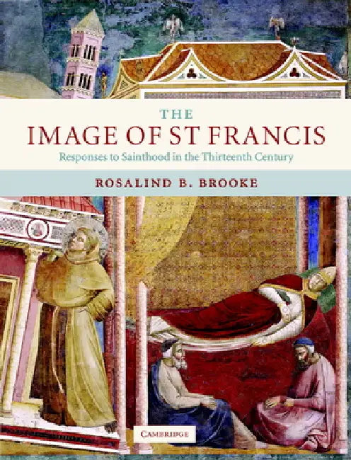Buy The Image of St Francis (English, Rosalind B. Brooke) โ BookShops.in