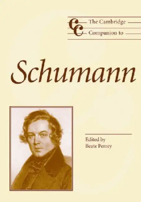 Buy The Cambridge Companion to Schumann (English, Beate Perrey) — BookShops.in