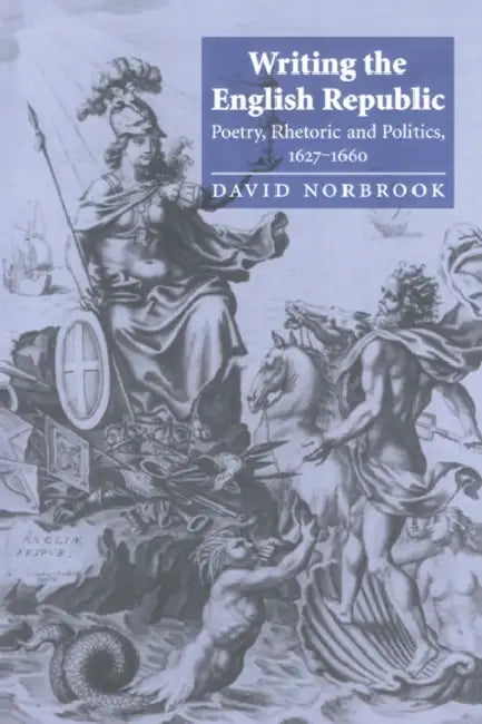 Buy Writing the English Republic (English, David Norbrook) — BookShops.in