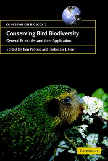 Buy Conserving Bird Biodiversity (English, Ken Norris | Deborah J. Pain | Guy Cowlishaw) — BookShops.in