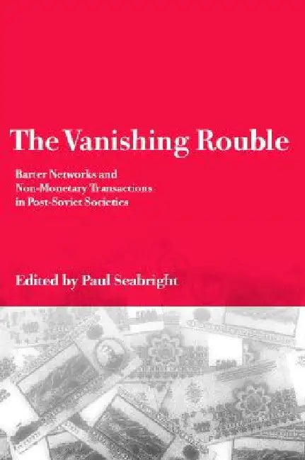 Buy The Vanishing Rouble (English, Paul Seabright) — BookShops.in