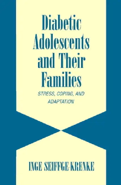 Buy Diabetic Adolescents and their Families (English, Inge Seiffge-Krenke) — BookShops.in