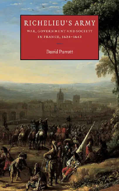 Buy Richelieu's Army (English, David Parrott) โ BookShops.in