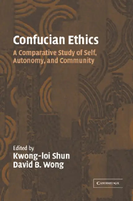Buy Confucian Ethics (English, Kwong-Loi Shun | David B. Wong) — BookShops.in