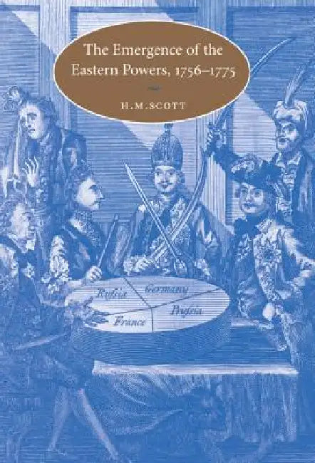 Buy The Emergence of the Eastern Powers, 1756-1775 (English, H. M. Scott) β BookShops.in