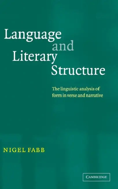 Buy Language and Literary Structure (English, Nigel Fabb) — BookShops.in