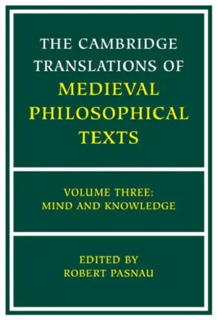 Buy The Cambridge Translations of Medieval Philosophical Texts (English, Robert Pasnau) — BookShops.in