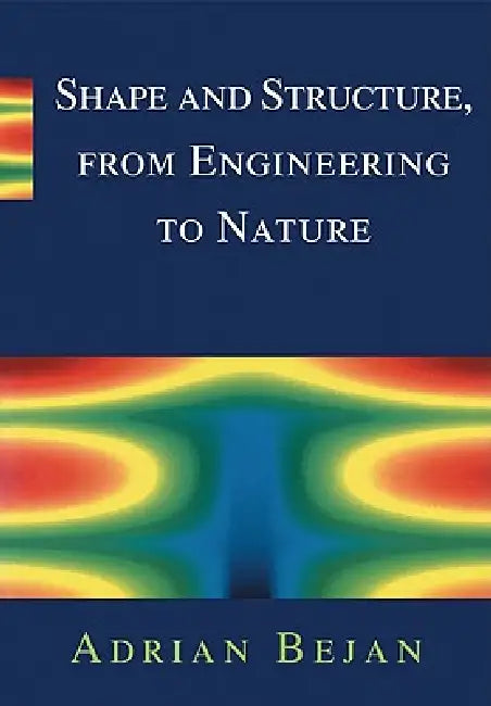 Buy Shape and Structure, from Engineering to Nature (English, Adrian Bejan) — BookShops.in