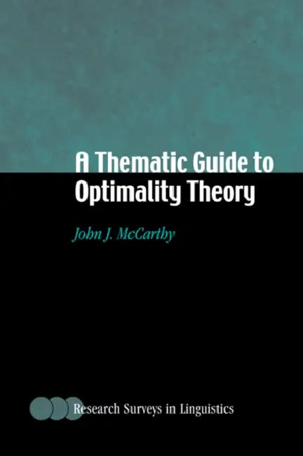 Buy A Thematic Guide to Optimality Theory by John J. McCarthy | Cambridge University Press | Hardcover | Linguistics Research — BookShops.in