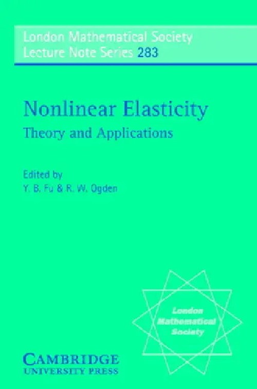 Nonlinear Elasticity: Theory and Applications – Yibin B. Fu view 2