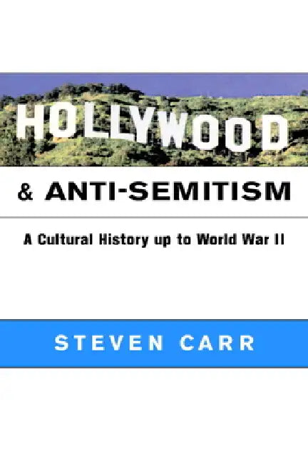 Buy Hollywood and Anti-Semitism (English, Steven Alan Carr) — BookShops.in