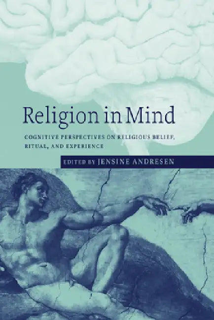 Buy Religion in Mind: Cognitive Perspectives on Religious Belief, Ritual and Experience by Jensine Andresen | Cambridge University Press Hardcover — BookShops.in