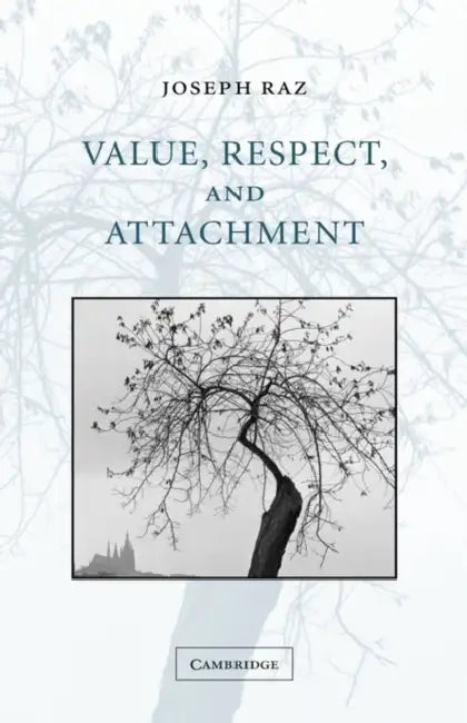 Buy Value, Respect, and Attachment (English, Joseph Raz) โ BookShops.in
