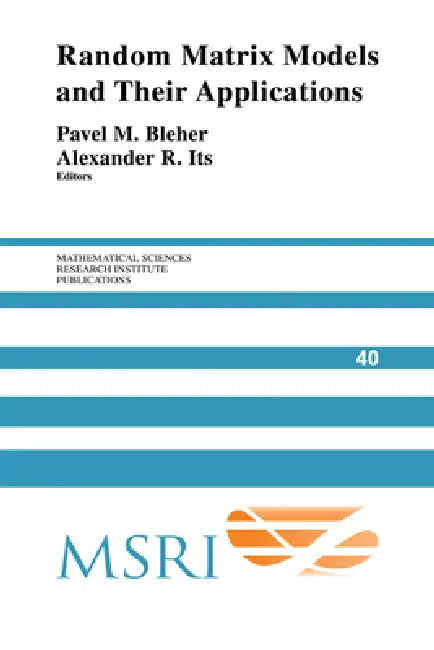 Buy Random Matrix Models and Their Applications (English, Pavel Bleher | Alexander Its) — BookShops.in