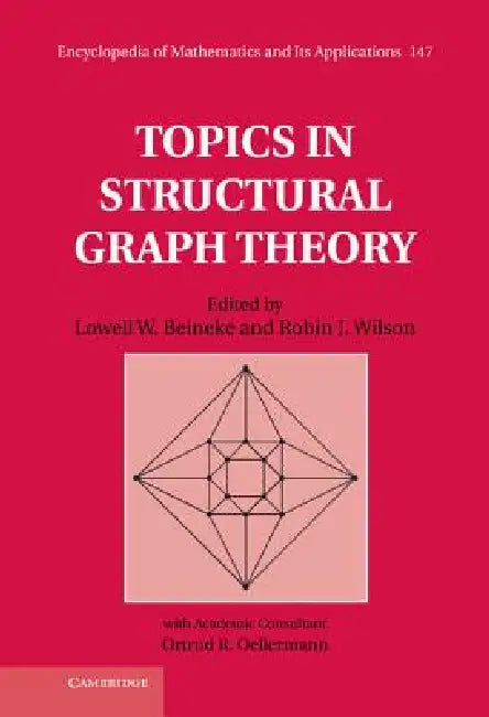Buy Topics in Structural Graph Theory (English, Lowell W. Beineke | Robin J. Wilson | Ortrud R. Oellermann) — BookShops.in
