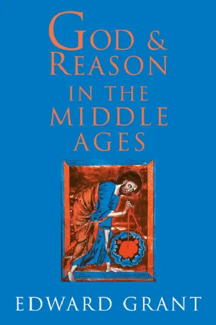 Buy God and Reason in the Middle Ages (English, Edward Grant) — BookShops.in