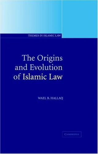 Buy The Origins and Evolution of Islamic Law (English, Wael B. Hallaq) โ BookShops.in