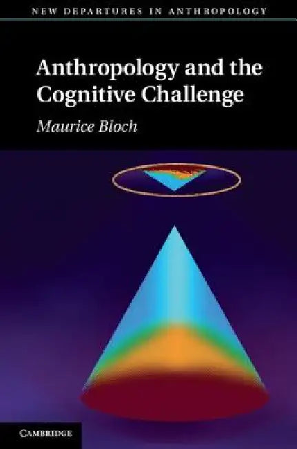 Buy Anthropology and the Cognitive Challenge (English, Maurice Bloch) โ BookShops.in