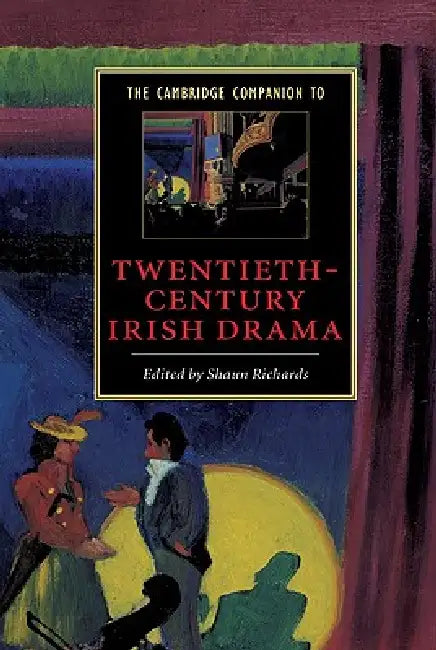Buy The Cambridge Companion to Twentieth-Century Irish Drama (English, Shaun Richards) — BookShops.in