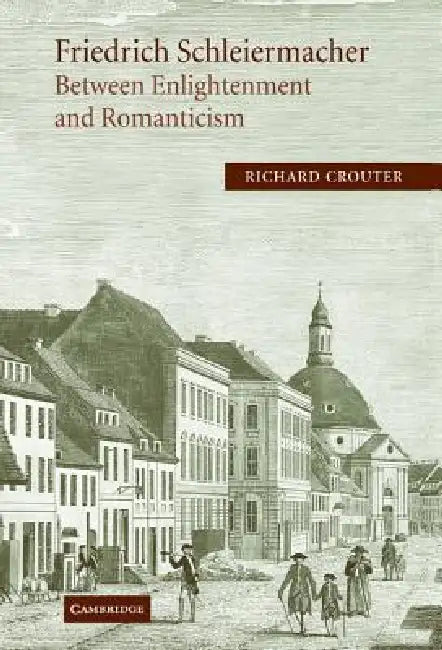 Buy Friedrich Schleiermacher (English, Richard Crouter) — BookShops.in